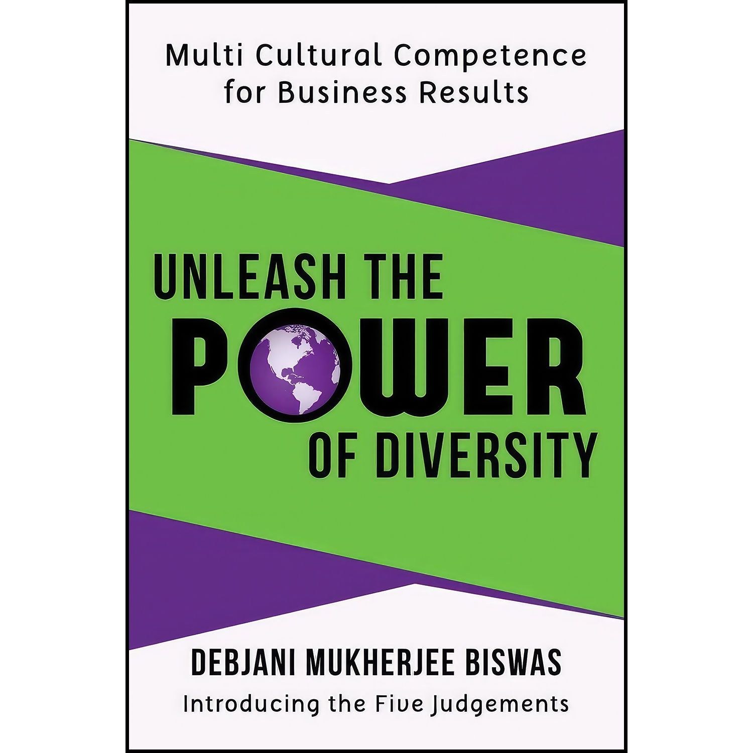 کتاب زبان اصلی Unleash the Power of Diversity اثر Debjani Mukherjee Biswas