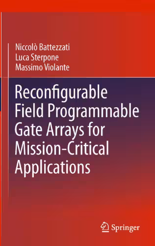 خرید و دانلود نسخه کامل کتاب Reconfigurable Field Programmable Gate Arrays for Mission-Critical Applications