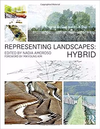 󾕇 دانلود کتاب Representing Landscapes: Hybrid - دانلود کتاب های دانشگاهی