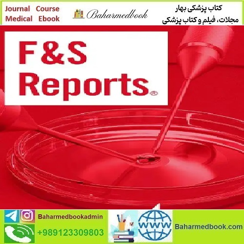 F&S Reports Volume 1 Issue 1 to 3 2020 TRUE PDF price 5€ - کتاب پزشکی بهار