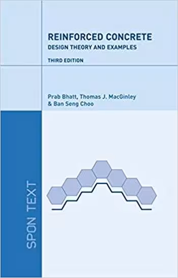 󾕇 دانلود کتاب Bhatt P., Reinforced Concrete Design - Design Theory and Examples, 3rd ed, 2006 - دانلود کتاب های دانشگاهی