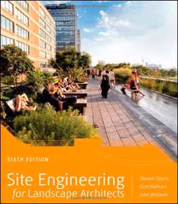 󾕇 دانلود کتاب Site Engineering for Landscape Architects - دانلود کتاب های دانشگاهی