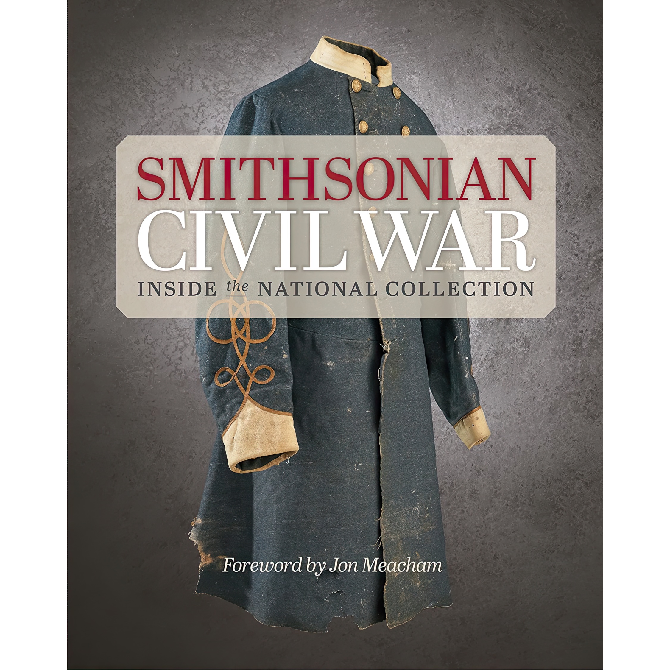 کتاب Smithsonian Civil War اثر جمعی از نویسندگان انتشارات Smithsonian Books