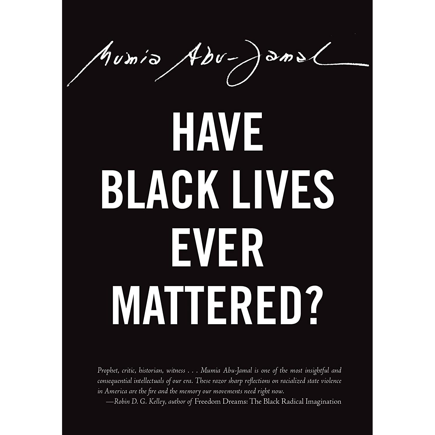 کتاب Have Black Lives Ever Mattered? اثر Mumia Abu-Jamal انتشارات City Lights Publishers