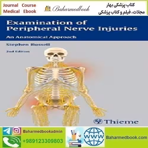 Examination of Peripheral Nerve Injuries An Anatomical