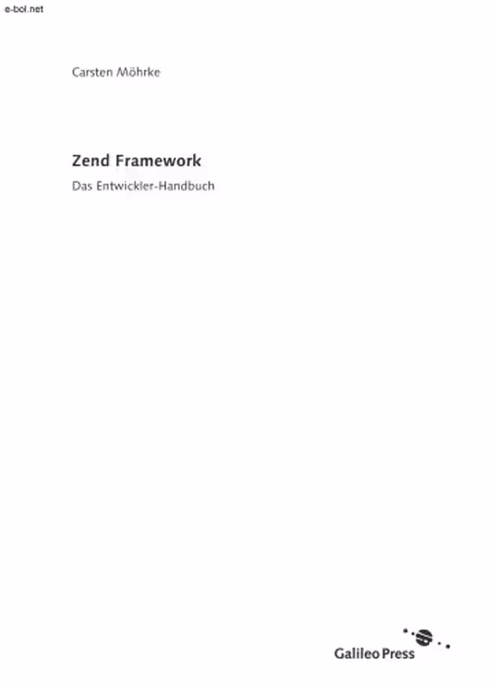خرید و دانلود نسخه کامل کتاب Zend Framework: PHP-Anwendungen mit dem Zend Framework entwickeln