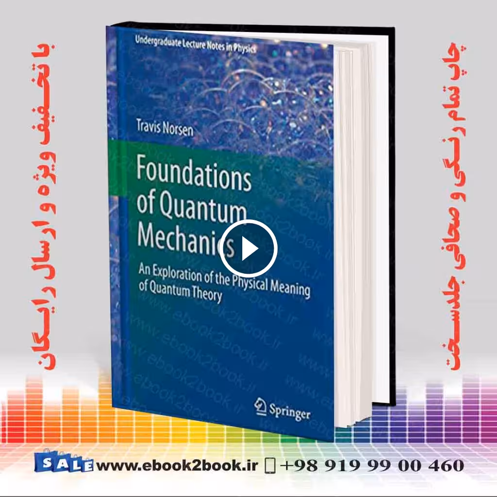 Foundations of Quantum Mechanics