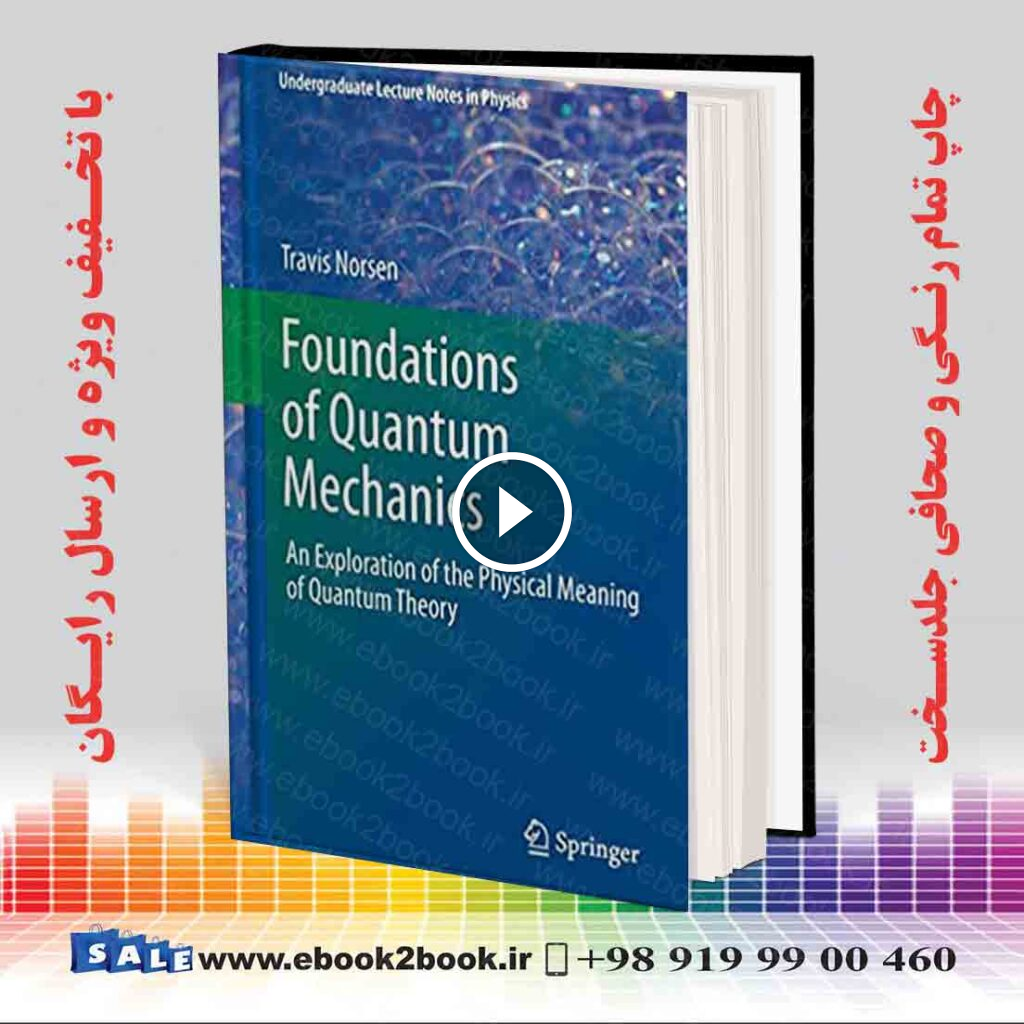 Foundations of Quantum Mechanics
