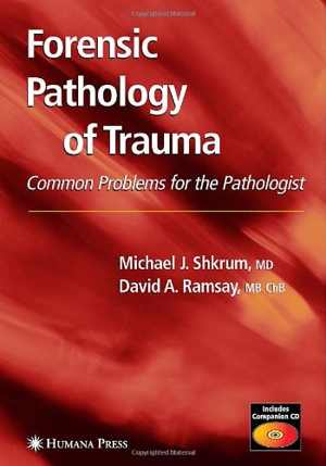 [PDF] دانلود کتاب Forensic Pathology Of Trauma - Common Problems For The Pathologist, 2007