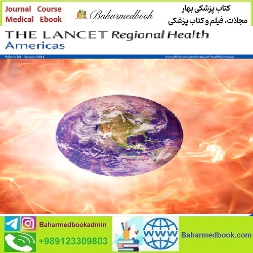 The Lancet Regional Health Americas Volume 29 2024 TRUE