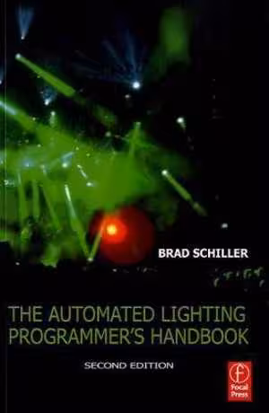 [PDF] دانلود کتاب The Automated Lighting Programmer's Handbook, 2nd ed, 2010