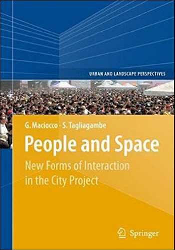  دانلود کتاب People and Space - New Forms of Interaction in the City Project - دانلود کتاب های دانشگاهی