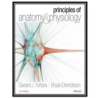 کتاب Principles of Anatomy and Physiology, 14th Edition اثر Gerard J. Tortora and Bryan Derricksonانتشارات مؤلفین طلایی