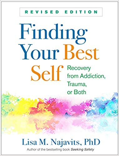 خرید و دانلود نسخه کامل کتاب Finding Your Best Self: Recovery from Addiction, Trauma, or Both Revised Edition