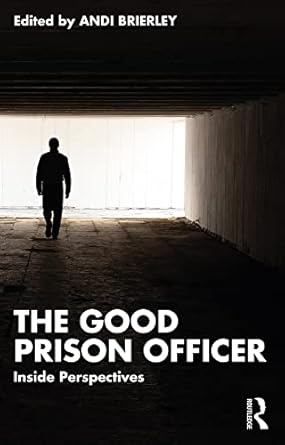 خرید و دانلود نسخه کامل کتاب The Good Prison Officer: Inside Perspectives - PDF