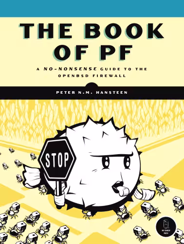 خرید و دانلود نسخه کامل کتاب The Book of PF: A No-Nonsense Guide to the OpenBSD Firewall