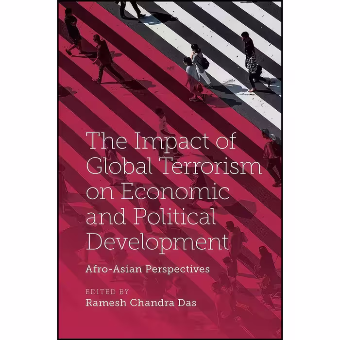 کتاب زبان اصلی The Impact of Global Terrorism on Economic and Political Developm