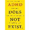 کتاب ADHD Does Not Exist اثر Richard Saul انتشارات Harper Wave