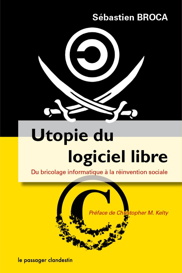 خرید و دانلود نسخه کامل کتاب Utopie du logiciel libre: Du bricolage informatique à la réinvention sociale