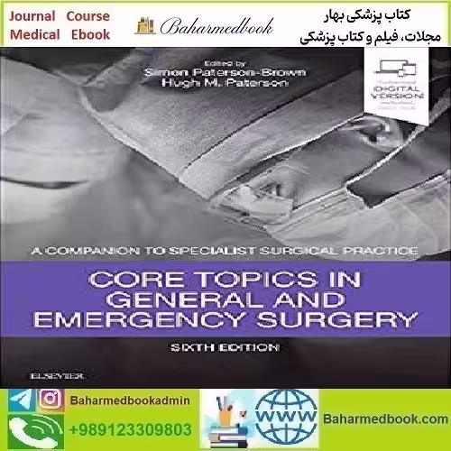 Core Topics in General &amp; Emergency Surgery A Companion to