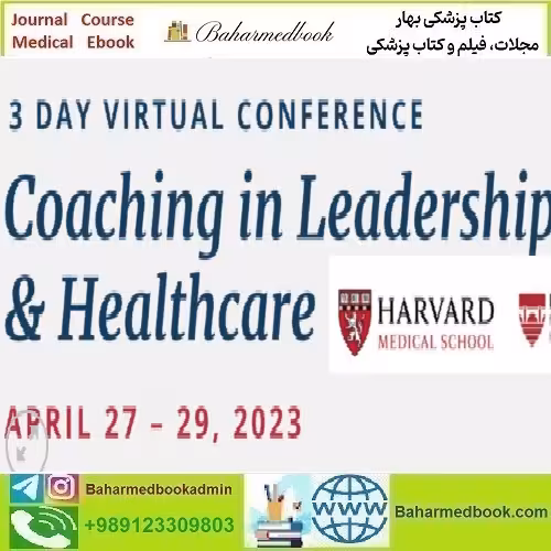 Harvard 14th Annual Coaching in Leadership and Heal