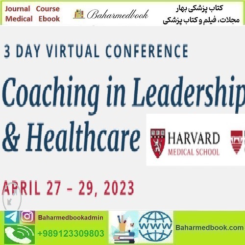 Harvard 14th Annual Coaching in Leadership and Heal
