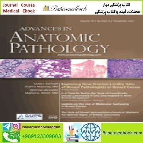 Advances in Anatomic Pathology Volume 30 1 to 6 2023 TRUE