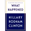 کتاب What Happened اثر Hillary Rodham Clinton انتشارات Simon &amp; Schuster, Inc