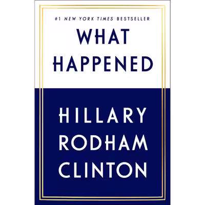 کتاب What Happened اثر Hillary Rodham Clinton انتشارات Simon &amp; Schuster, Inc