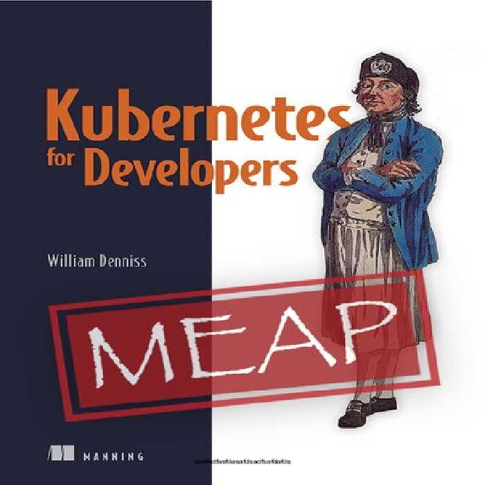 خرید و دانلود نسخه کامل کتاب Kubernetes for Developers (MEAP v14)