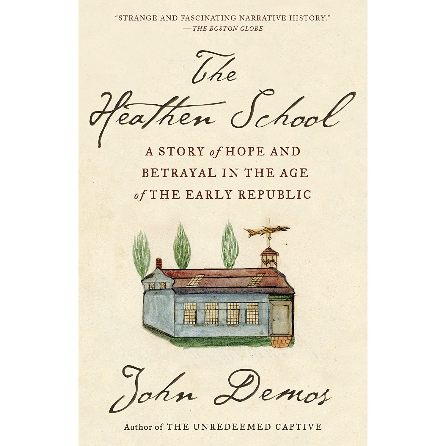 کتاب The Heathen School اثر John Demos انتشارات Vintage