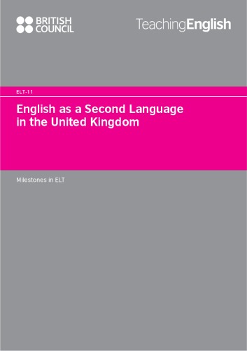 خرید و دانلود نسخه کامل کتاب English As a Second Language in the United Kingdom: Linguistic and Educational Context (English Language Teaching Documents, 121)