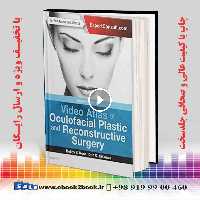 Video Atlas of Oculofacial Plastic and Reconstructive Surgery 2nd Edition