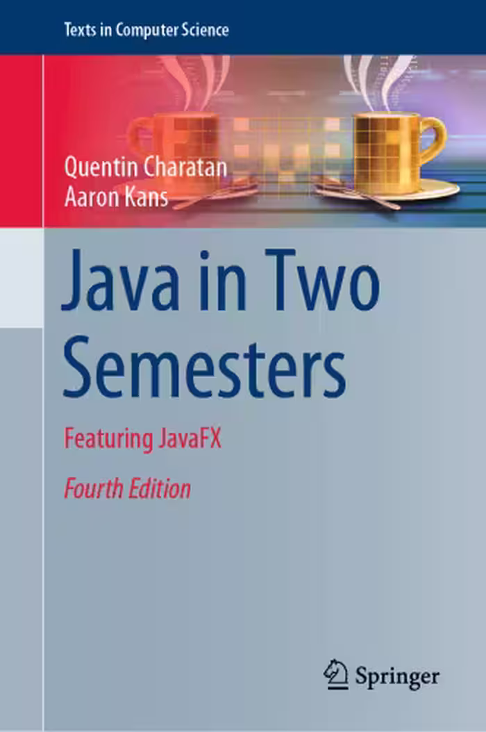 خرید و دانلود نسخه کامل کتاب Java in Two Semesters: Featuring JavaFX