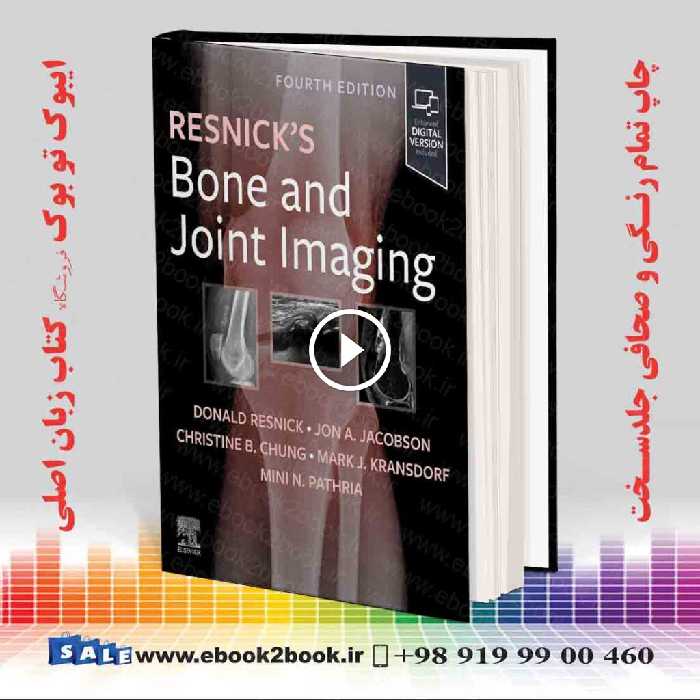 Resnick’s Bone and Joint Imaging 4th Edition