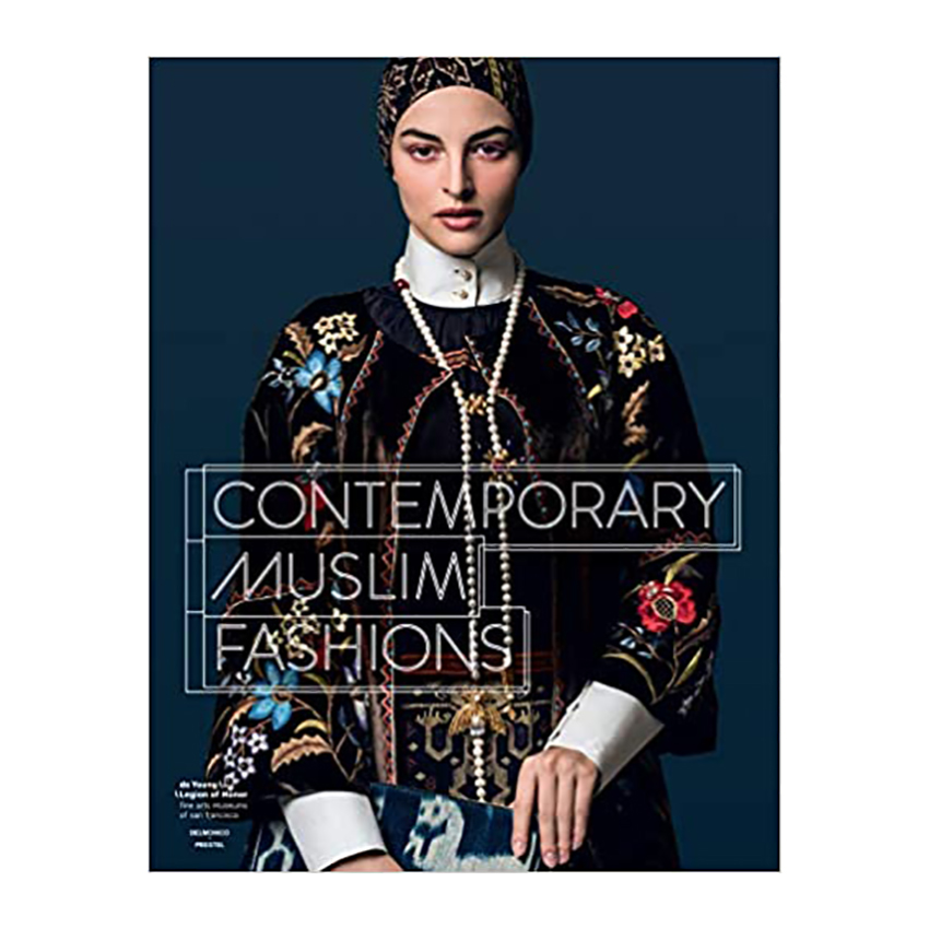 کتاب Contemporary Muslim Fashion اثر Jill DAlessandro انتشارات Prestel