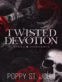 کتاب Twisted Devotion (Kings and Consorts Book 1) (متن کامل)