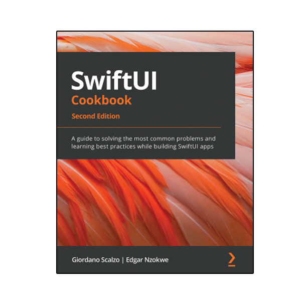 کتاب SwiftUI Cookbook اثر Giordano Scalzo and Edgar Nzokwe انتشارات نبض دانش