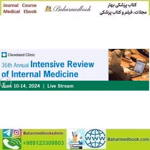 Cleveland Clinic 36th Annual Intensive Review of Internal
