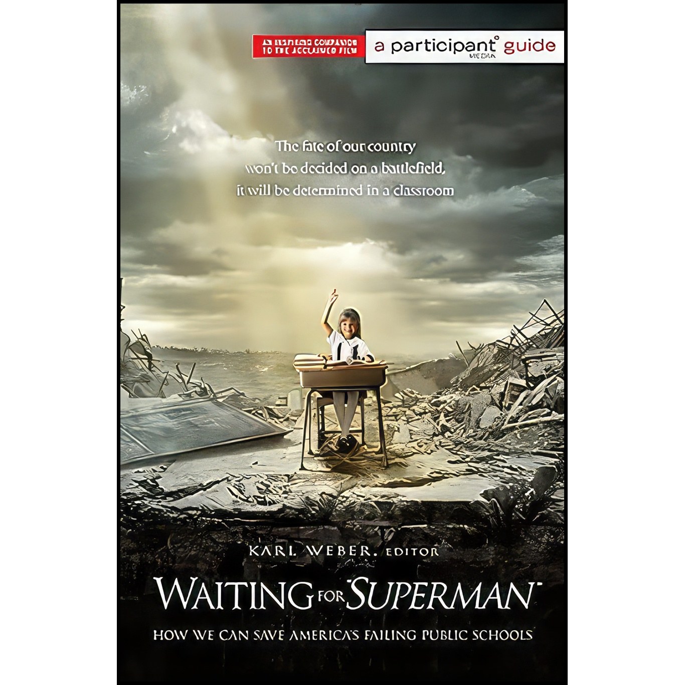 کتاب زبان اصلی Waiting for SUPERMAN اثر Participant Media and Karl Weber