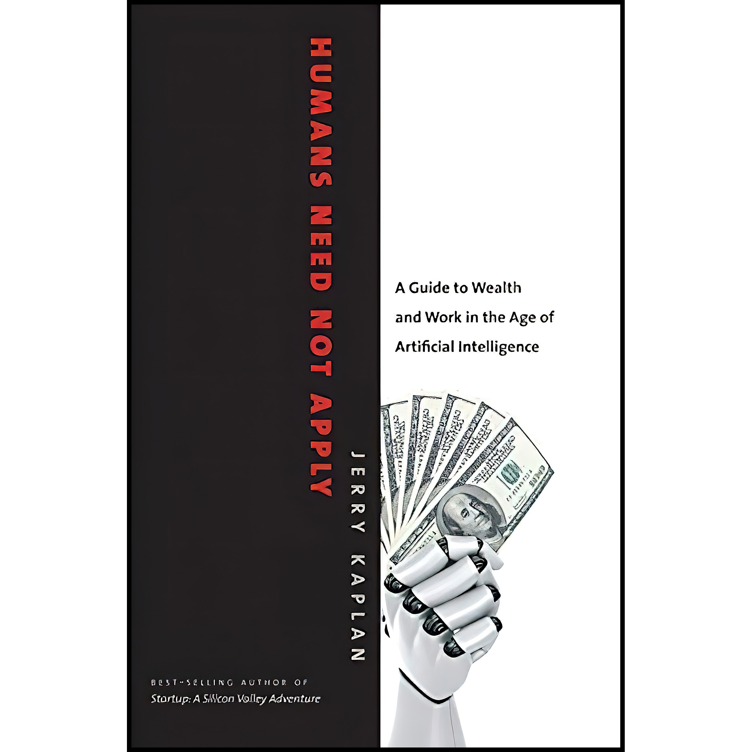 کتاب Humans Need Not Apply اثر Jerry Kaplan انتشارات Yale University Press