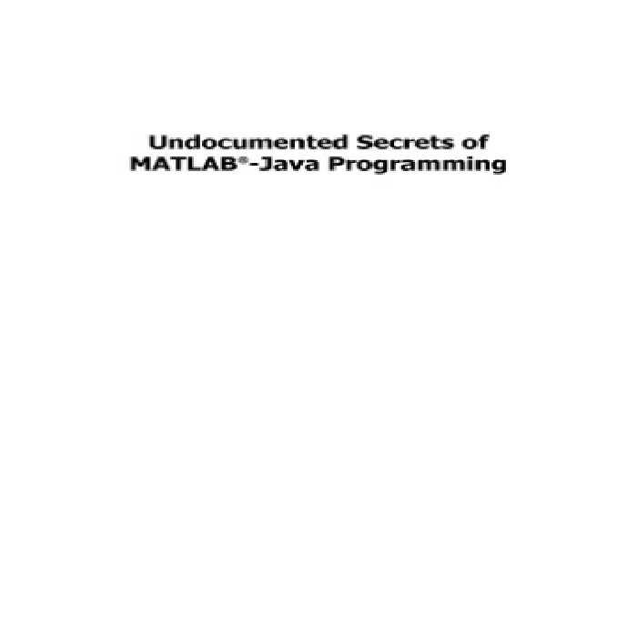 خرید و دانلود نسخه کامل کتاب Undocumented Secrets of MATLAB -Java Programming