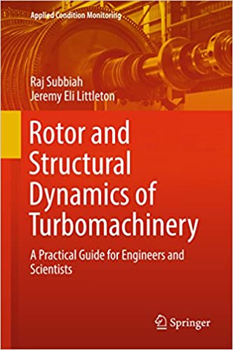  دانلود کتاب Rotor And Structural Dynamics Of Turbomachinery - A Practical Guide For Engineers And Scientists, 2018 - دانلود کتاب های دانشگاهی