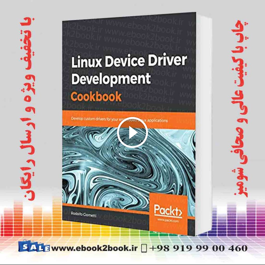 Linux Device Driver Development Cookbook