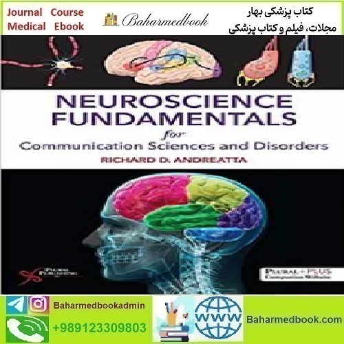Neuroscience Fundamentals for Communication Sciences and Dis
