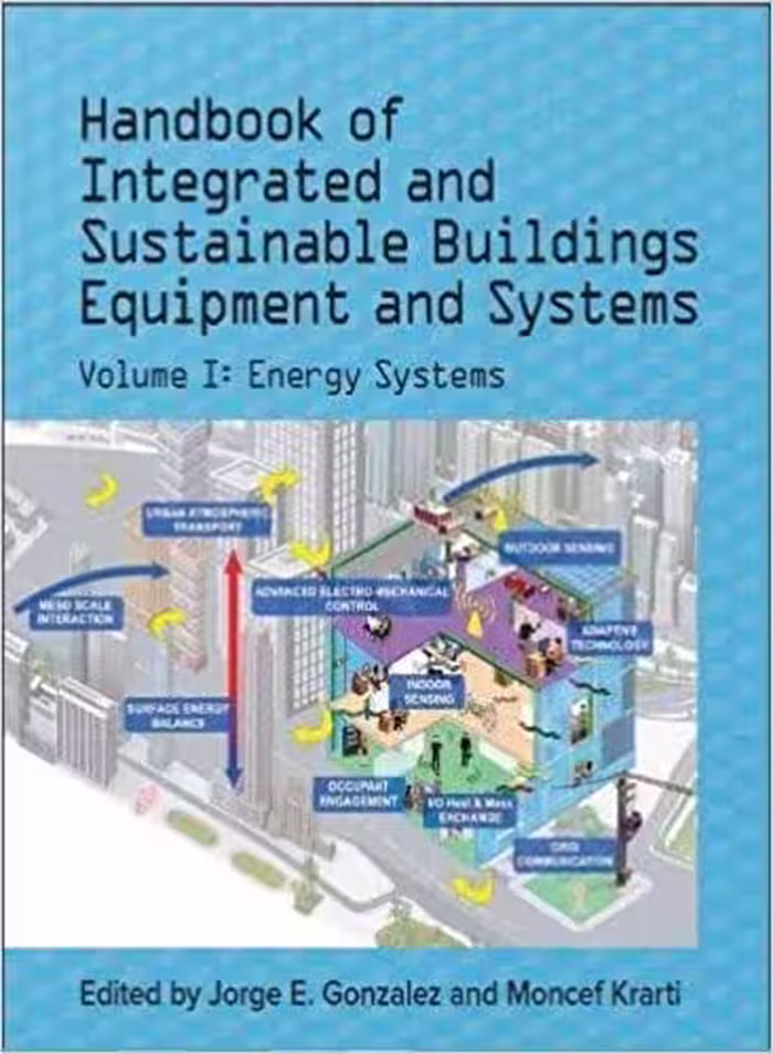 󾕇 دانلود کتاب Handbook Of Integrated And Sustainable Buildings Equipment And Systems - Volume 1 - Energy Systems, 2017 - دانلود کتاب های دانشگاهی