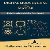 خرید و دانلود نسخه کامل کتاب Digital Modulations using Matlab: Build Simulation Models from Scratch(Black &amp; White edition)