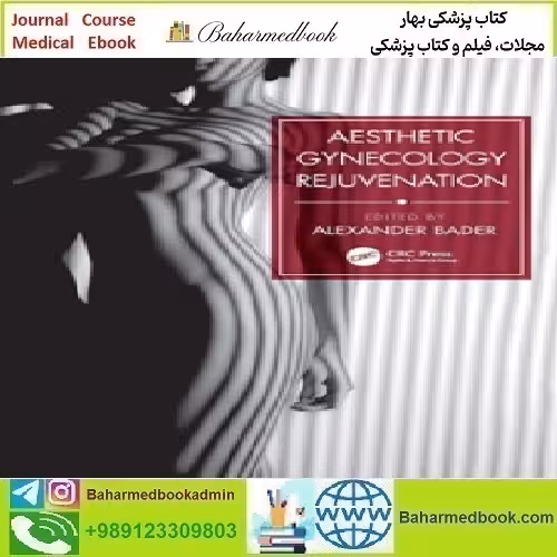 Aesthetic Gynecology Rejuvenation 2024 TRUE PDF price 1€ - کتاب پزشکی بهار