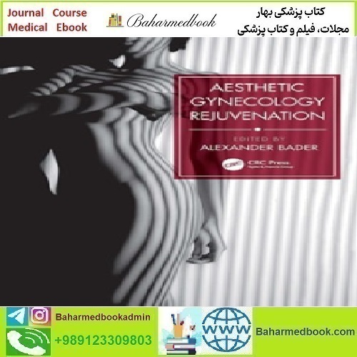 Aesthetic Gynecology Rejuvenation 2024 TRUE PDF price 1€ - کتاب پزشکی بهار