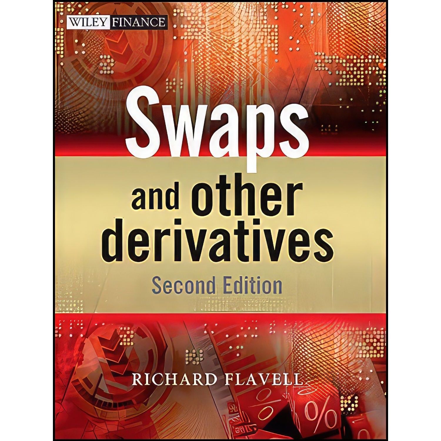 کتاب زبان اصلی Swaps and Other Derivatives اثر Richard Flavell